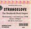 Strangelove 1998 Shepherds Bush ticket